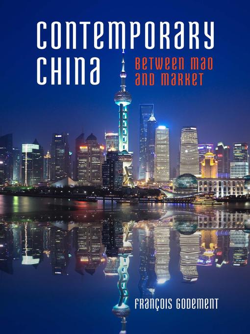 Title details for Contemporary China by François Godement - Available